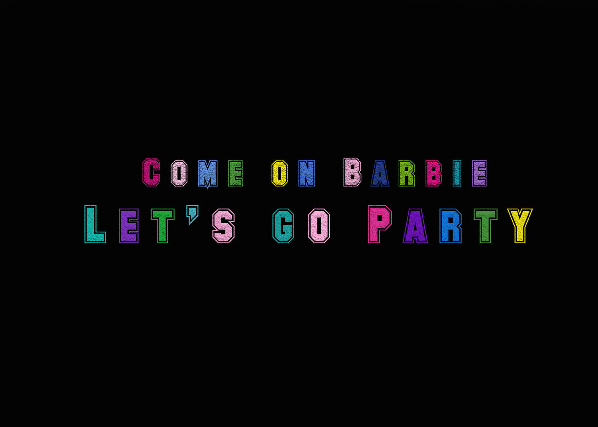 Come on Barbie, Let's Go Party!