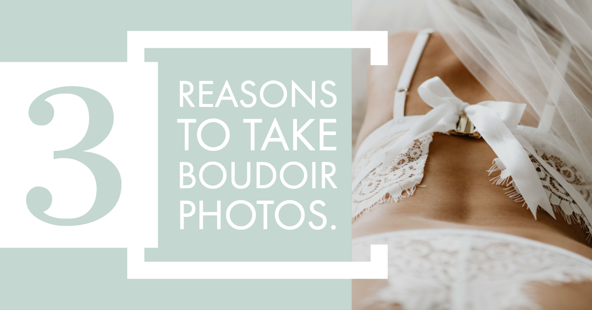 4 Reasons Why You Should Do a Boudoir Shoot - DFW Boudoir