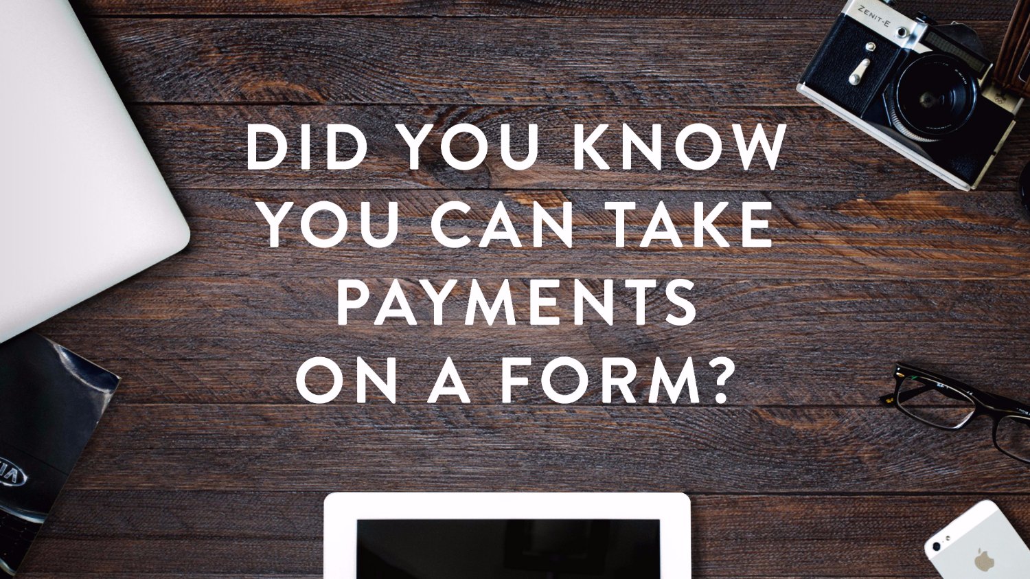 did-you-know-you-can-take-payments-on-a-form-photobiz-growth-hub